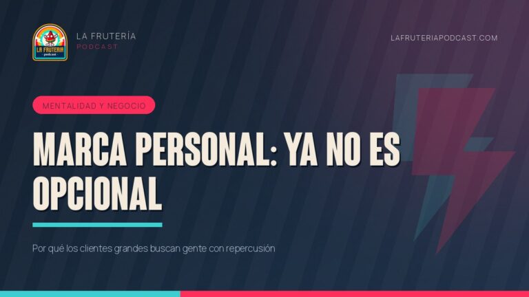 Portada del artículo «Marca personal para filmmakers» de La Frutería Podcast